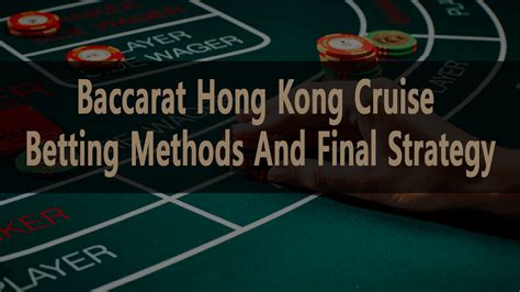 hong kong baccarat strategy|'X Marks the Spot' + Hong Kong Baccarat Strategy! .